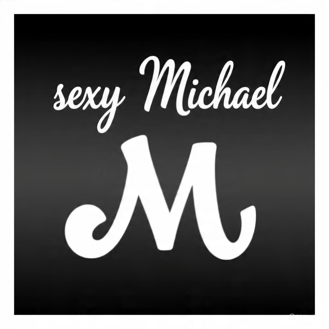 Sexy Micheal